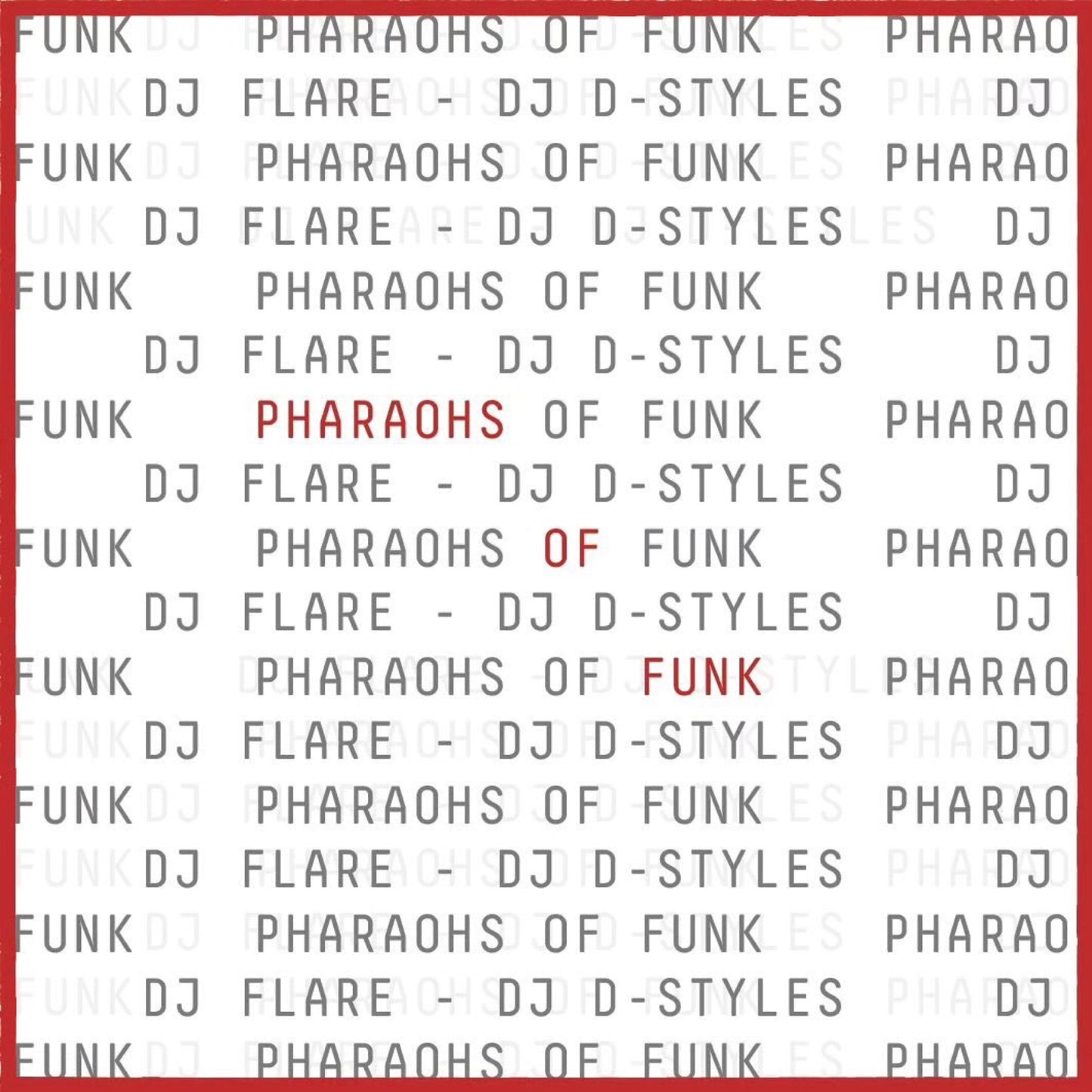 D-Styles & DJ Flare - Pharaohs Of Funk - 12 inch Vinyl