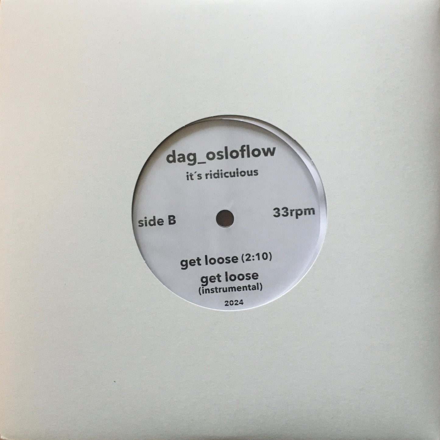 7 inch vinyl - Blam AKA Dag_OsloFlow - It's Ridiculous